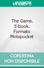 The Game. E-book. Formato Mobipocket ebook