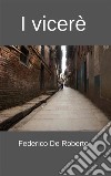 I Viceré. E-book. Formato EPUB ebook