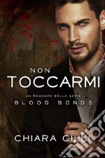 Non Toccarmi. E-book. Formato EPUB ebook