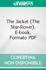 The Jacket (The Star-Rover). E-book. Formato Mobipocket ebook