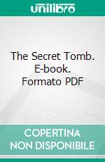 The Secret Tomb. E-book. Formato Mobipocket