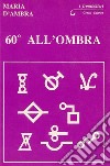 60° All'ombra. E-book. Formato EPUB ebook