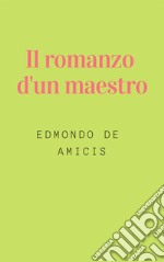 Il romanzo d'un maestro. E-book. Formato EPUB ebook