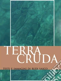 Terra cruda. E-book. Formato EPUB ebook