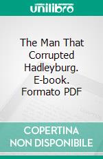 The Man That Corrupted Hadleyburg. E-book. Formato PDF ebook