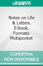 Notes on Life & Letters. E-book. Formato Mobipocket ebook