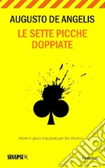 Le sette picche doppiate. E-book. Formato EPUB ebook