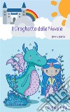 Il Draghetto delle Nuvole - parte prima. E-book. Formato EPUB ebook