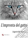 L’impronta del gatto. E-book. Formato EPUB ebook