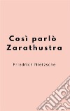 Così parlò Zarathustra. E-book. Formato Mobipocket ebook