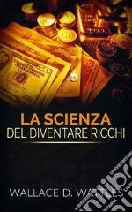 La Scienza del diventare ricchi (Traduzione: David De Angelis). E-book. Formato EPUB ebook