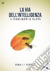 La via dell'IntelligenzaIl terzo gruppo di Talenti. E-book. Formato EPUB ebook