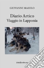 Diario ArticoViaggio in Lapponia. E-book. Formato EPUB