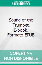 Sound of the Trumpet. E-book. Formato EPUB ebook