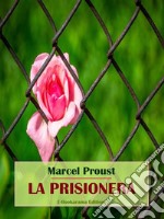 La prisionera. E-book. Formato EPUB ebook