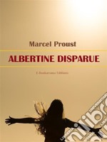 Albertine Disparue. E-book. Formato EPUB