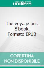 The voyage out. E-book. Formato Mobipocket ebook di Virginia Woolf