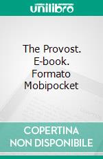 The Provost. E-book. Formato PDF ebook di John Galt