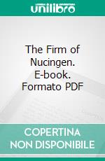 The Firm of Nucingen. E-book. Formato Mobipocket ebook di Honoré de Balzac