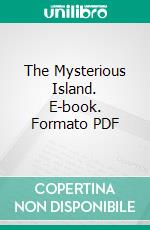 The Mysterious Island. E-book. Formato PDF ebook