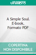 A Simple Soul. E-book. Formato PDF ebook di Gustave Flaubert