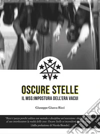 Oscure Stelle: Il M5S: Impostura dell'EraVacui. E-book. Formato EPUB ebook