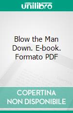 Blow the Man Down. E-book. Formato Mobipocket ebook di Charles L. Fontenay