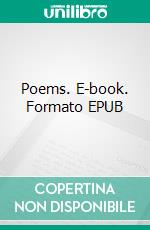 Poems. E-book. Formato Mobipocket ebook di T. S. Eliot