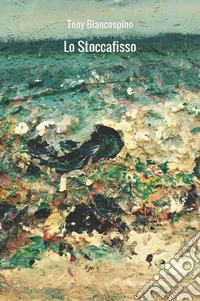 Lo Stoccafisso. E-book. Formato EPUB ebook