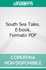 South Sea Tales. E-book. Formato Mobipocket ebook