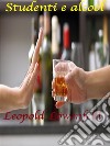 Studenti e alcool. E-book. Formato EPUB ebook di Leopold Löwenfeld