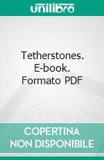 Tetherstones. E-book. Formato PDF