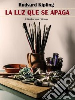 La luz que se apaga. E-book. Formato EPUB ebook