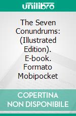The Seven Conundrums: (Illustrated Edition). E-book. Formato Mobipocket ebook