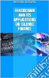 Blockchain and Its Applications on Islamic Finance. E-book. Formato Mobipocket ebook