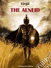 The Aeneid. E-book. Formato EPUB ebook di Virgil