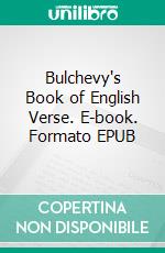 Bulchevy's Book of English Verse. E-book. Formato EPUB ebook di Arthur Quiller-Couch