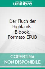 Der Fluch der Highlands. E-book. Formato Mobipocket ebook di John-Erich Nielsen