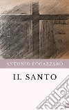 Il Santo. E-book. Formato EPUB ebook