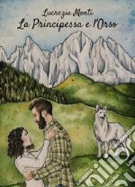 La Principessa e l'Orso. E-book. Formato EPUB