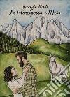 La Principessa e l'Orso. E-book. Formato EPUB ebook di Lucrezia Monti