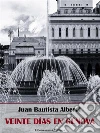 Veinte días en Génova. E-book. Formato EPUB ebook di Juan Bautista Alberdi