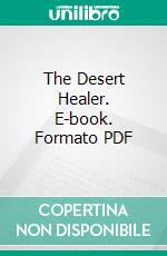 The Desert Healer. E-book. Formato Mobipocket ebook