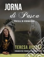 Jorna di Pasca: Itinerario di fede e preghiera sul sentiero della poesia. E-book. Formato PDF ebook