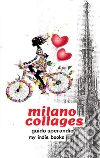 Milano Collages. E-book. Formato EPUB ebook di Guido Sperandio