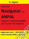 Concorso Navigator per ANPAL.  1360 Quesiti per la prova selettiva: Aggiornato alla L. 26/2019 e alla Circolare INPS n. 43 del 20 marzo 2019. E-book. Formato EPUB ebook di N. Viganò