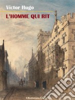 L’Homme qui rit. E-book. Formato EPUB ebook