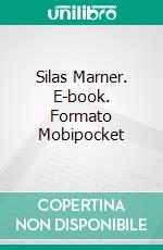 Silas Marner. E-book. Formato Mobipocket ebook di George Eliot