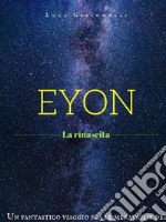 EYON---La rinascita---. E-book. Formato EPUB ebook