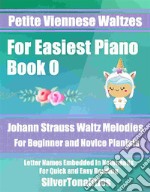 Petite Viennese Waltzes for Easiest Piano Booklet O. E-book. Formato EPUB ebook